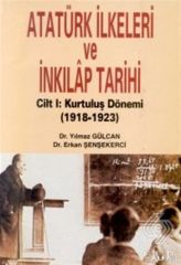 Alfa Aktüel Atatürk İlkeleri ve İnkılap Tarihi Cilt 1: Kurtuluş Dönemi - Yılmaz Gülcan, Erkan Şenşekerci Alfa Aktüel Yayınları