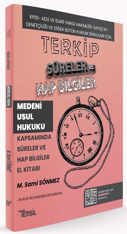 Temsil TERKİP KPSS A Grubu Hakimlik Medeni Usul Hukuku Süreler ve Hap Bilgiler El Kitabı - Sami Sönmez Temsil Yayınları