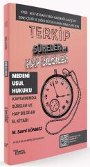 Temsil TERKİP KPSS A Grubu Hakimlik Medeni Usul Hukuku Süreler ve Hap Bilgiler El Kitabı - Sami Sönmez Temsil Yayınları