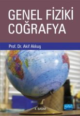 Nobel Genel Fiziki Coğrafya 4. Baskı - Akif Akkuş Nobel Akademi Yayınları