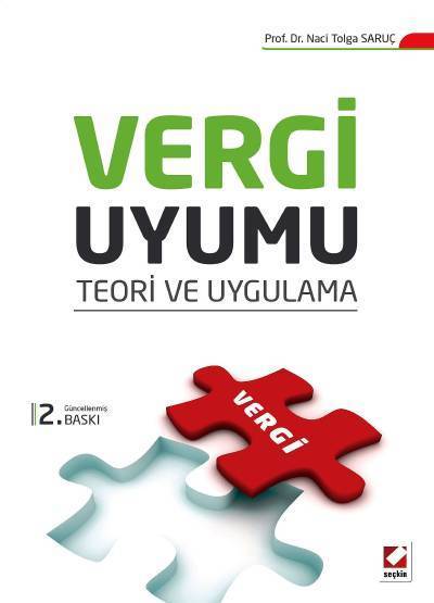 Seçkin Vergi Uyumu 2 Baskı - Naci Tolga Saruç Seçkin Yayınları