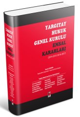 Adalet Yargıtay Hukuk Genel Kurulu Emsal Kararları (2014-2015-2016-2017) - Seyit Çavdar Adalet Yayınevi