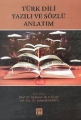 Gazi Kitabevi Türk Dili Yazılı ve Sözlü Anlatım - İbrahim Halil Tuğluk, Selim Somuncu Gazi Kitabevi