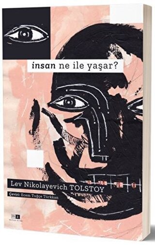 İnsan Ne İle Yaşar - Lev Nikolayeviç Tolstoy Mirhan Kitap