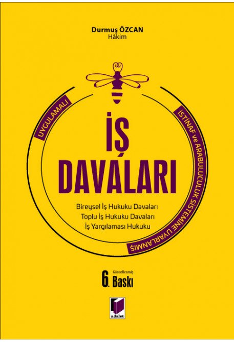 Adalet Uygulamalı İş Davaları 6. Baskı - Durmuş Özcan Adalet Yayınevi