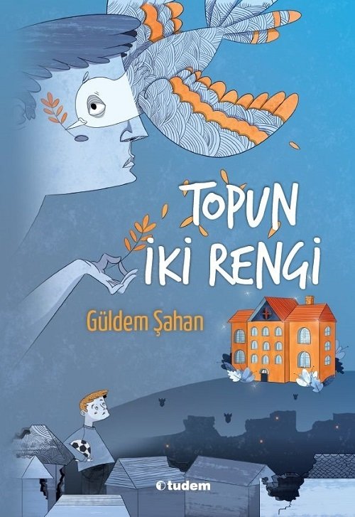 Topun İki Rengi - Güldem Şahan Tudem Yayınları