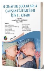 Eğiten Kitap 0-36 Aylık Çocuklarla Çalışan Eğitimciler için El Kitabı Eğiten Kitap