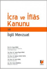 Adalet İcra ve İflas Kanunu ve İlgili Mevzuat - Ergun Önen Adalet Yayınevi