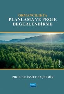 Nobel Ormancılıkta Planlama ve Proje Değerlendirme - İsmet Daşdemir Nobel Akademi Yayınları