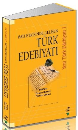 Grafiker Edebiyat Etkisinde Gelişen Türk Edebiyatı, Yeni Türk Edebiyatı 1 - Osman Gündüz, Tacettin Şimşek Grafiker Yayınları