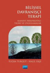 Nobel Bilişsel Davranışçı Terapi - Tuğba Turgut, Halil Ekşi Nobel Akademi Yayınları