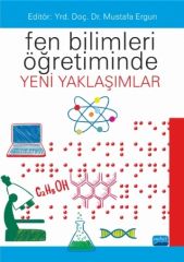 Nobel Fen Bilimleri Öğretiminde Yeni Yaklaşımlar - Mustafa Ergun Nobel Akademi Yayınları