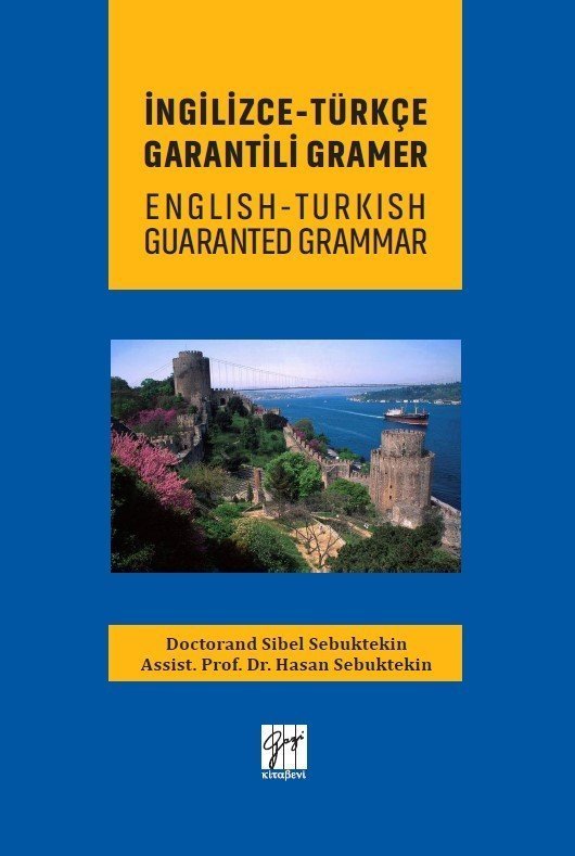 Gazi İngilizce Türkçe Garantili Gramer - Sibel Sebutekin, Hasan Sebutekin Gazi Kitabevi