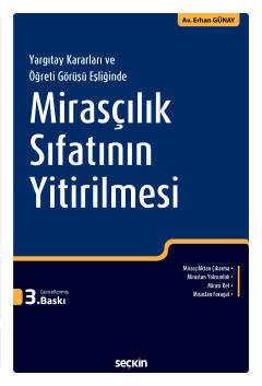 Seçkin Mirasçılık Sıfatının Yitirilmesi - Erhan Günay Seçkin Yayınları