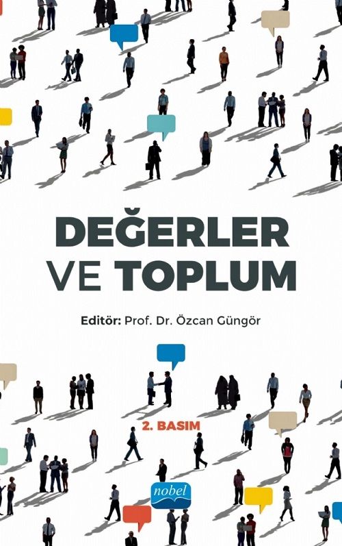 Nobel Değerler ve Toplum 2. Baskı - Özcan Güngör Nobel Akademi Yayınları