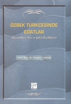 Gazi Kitabevi Özbek Türkçesinde Edatlar - Ertuğrul Yaman Gazi Kitabevi