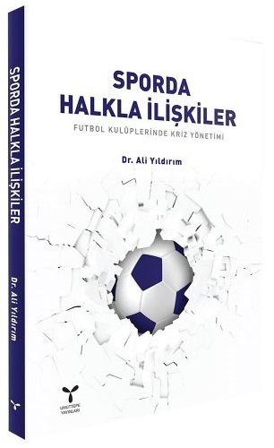 Umuttepe Sporda Halkla İlişkiler - Ali Yıldırım Umuttepe Yayınları