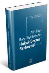 Adalet Akit Dışı Borç İlişkilerinde Hukuk Seçme Serbestisi - Uğur Tütüncübaşı Adalet Yayınevi