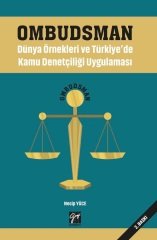 Gazi Kitabevi Ombudsman Dünya Örnekleri ve Türkiye'de Kamu Denetçiliği Uygulaması - Necip Yüce Gazi Kitabevi