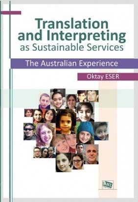 Anı Yayıncılık Translation And Interpreting As Sustainable Services The Australian Experience - Oktay Eser Demir Anı Yayıncılık