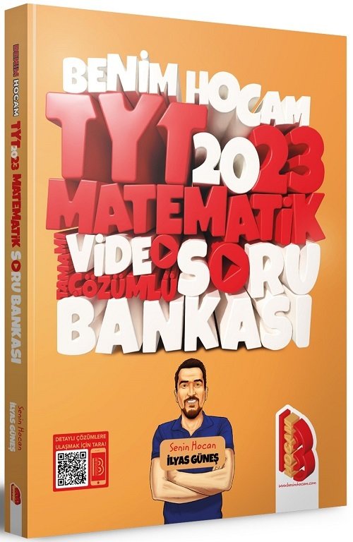 Benim Hocam 2023 YKS TYT Matematik Soru Bankası Video Çözümlü - İlyas Güneş Benim Hocam Yayınları