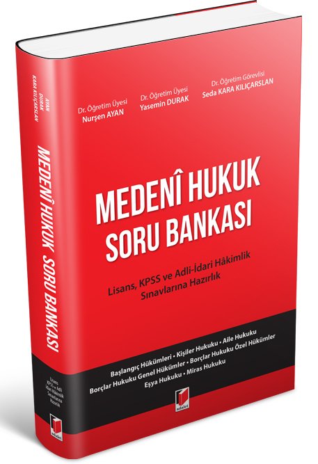 Adalet Medeni Hukuk Soru Bankası - Nurşen Ayan, Seda Kara Kılıçarslan Adalet Yayınevi