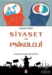 Ekin Siyaset ve Psikoloji 2. Baskı - Hayrettin Özler Ekin Yayınları