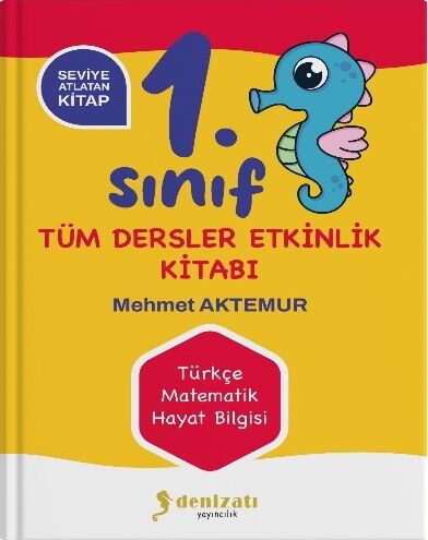 Denizatı 1. Sınıf Tüm Dersler Seviye Atlatan Etkinlik Kitabı Denizatı Yayıncılık