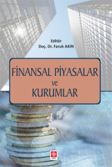 Ekin Finansal Piyasalar ve Kurumlar - Faruk Akın Ekin Yayınları