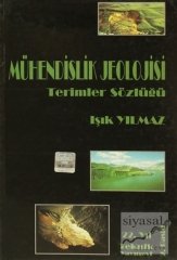 Teknik Yayınevi Mühendislik Jeolojisi Terimler Sözlüğü - Işık Yılmaz Teknik Yayınevi