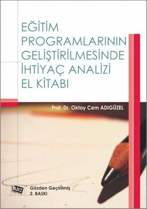 Anı Yayıncılık Eğitim Programlarının Geliştirilmesinde İhtiyaç Analizi El Kitabı - Oktay Cem Adıgüzel ​Anı Yayıncılık