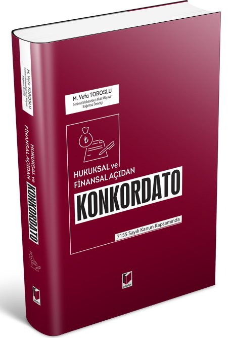 Adalet Hukuksal ve Finansal Açıdan Konkordato - Mahmut Vefa Toroslu Adalet Yayınevi