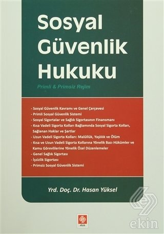 Ekin Sosyal Güvenlik Hukuku - Hasan Yüksel Ekin Yayınları