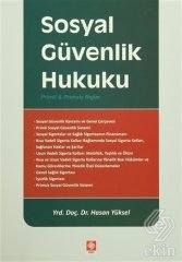 Ekin Sosyal Güvenlik Hukuku - Hasan Yüksel Ekin Yayınları