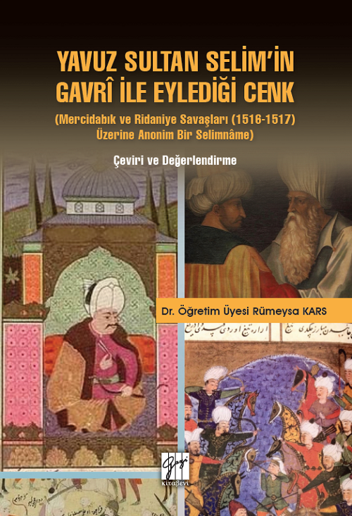 Gazi Kitabevi Yavuz Sultan Selim'in Gavri ile Eylediği Cenk - Rümeysa Kars Gazi Kitabevi