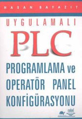 Nobel Uygulamalı PLC Programlama ve Operatör Panel Konfigürasyonu - Hasan Bayazıt Nobel Akademi Yayınları