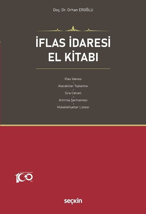 Seçkin İflas İdaresi El Kitabı - Orhan Eroğlu Seçkin Yayınları