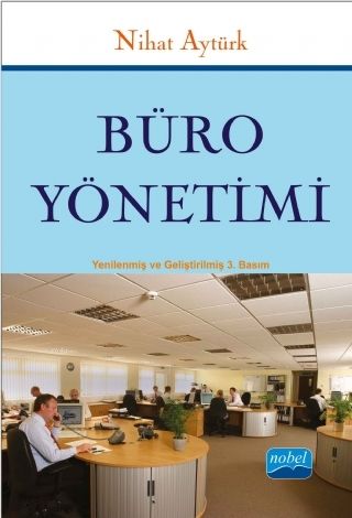 Nobel Büro Yönetimi - Nihat Aytürk Nobel Akademi Yayınları