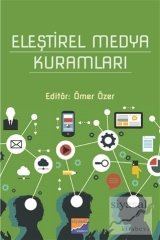 Siyasal Kitabevi Eleştirel Medya Kuramları - Ömer Özer Siyasal Kitabevi Yayınları