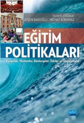 Nobel Eğitim Politikaları - Ayşen Bakioğlu, Mithat Korumaz Nobel Akademi Yayınları