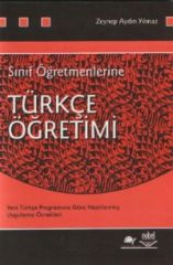 Nobel Sınıf Öğretmenlerine Türkçe Öğretimi - Zeynep Aydın Yılmaz Nobel Akademi Yayınları