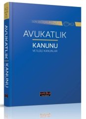 Savaş Avukatlık Kanunu ve İlgili Kanunlar Kanun Metinleri 7. Baskı Savaş Yayınları