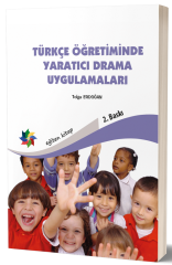 Eğiten Kitap Türkçe Öğretiminde Yaratıcı Drama Uygulamaları - Tolga Erdoğan Eğiten Kitap