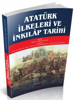 Savaş Atatürk İlkeleri ve İnkılap Tarihi - Abdullah İlgazi Savaş Yayınları