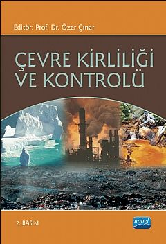 Nobel Çevre Kirliliği ve Kontrolü - Özer Çınar Nobel Akademi Yayınları