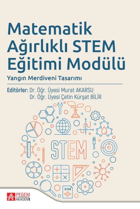 Pegem Matematik Ağırlıklı STEM Eğitimi Modülü - Murat Akarsu, Çetin Kürşat Bilir Pegem Akademi Yayınları