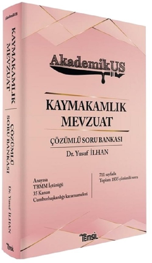 Temsil AkademikUS Kaymakamlık MEVZUAT Soru Bankası Çözümlü - Yusuf İlhan Temsil Yayınları