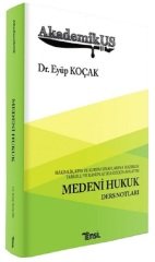 Temsil AkademikUS Medeni Hukuk Ders Notları - Eyüp Koçak Temsil Yayınları