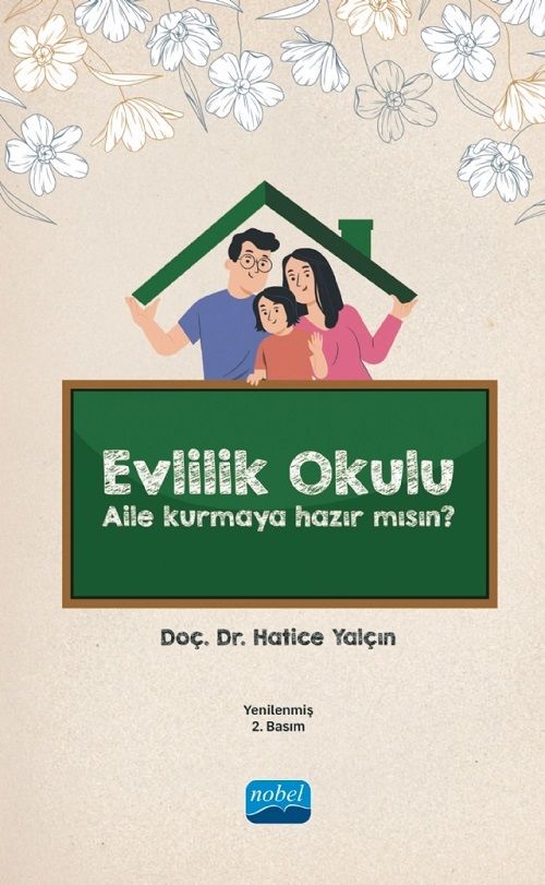 Nobel Evlilik Okulu, Aile Kurmaya Hazır Mısın 2. Baskı - Hatice Yalçın Nobel Akademi Yayınları