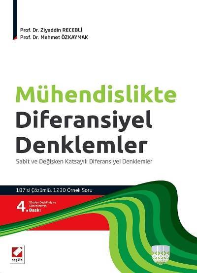 Seçkin Mühendislikte Diferansiyel Denklemler - Ziyaddin Recebli, Mehmet Özkaymak Seçkin Yayınları